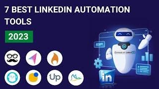 7 Best Linkedin Automation Software Tools 2023