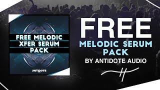 FREE MELODIC SERUM PACK by Antidote Audio