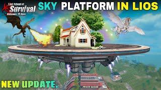 SKY PLATFORM IN LIOS UPCOMING NEW UPDATE | LAST ISLAND OF SURVIVAL #lios