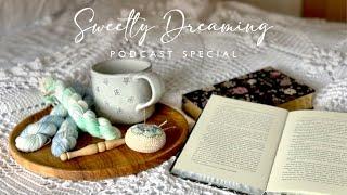 Podcast 144 | Sweetly Dreaming Special