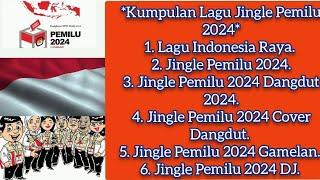 Kumpulan Lagu Jingle Pemilu 2024 Cover Dan DJ