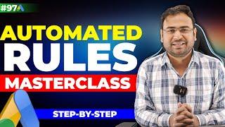 Automated Rules Google Ads | How to Create Automated Rules | Google Ads Course |#97