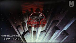 GOTHAM CITY RADIO - Vintage Classic Music | Studying | Relaxing | Sleeping | Gotham ambience