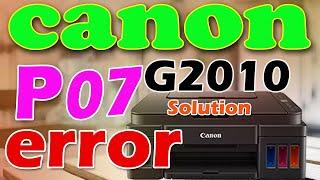 Canon g2010 p07 error ! canon g2010 reset ! canon g2010 reset without software @INKfinite