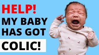 COLIC IN BABIES - CAUSES, SIGNS & REMEDIES