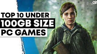 Top 10 Best Under 100GB Size PC Games