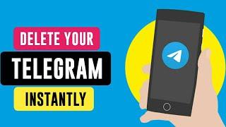 How to Delete Telegram Account instantly and Permanently