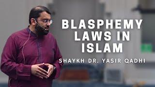 Blasphemy Laws in Islam | Shaykh Dr. Yasir Qadhi | Isha Khatira