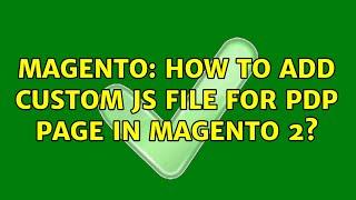 Magento: How to add custom js file for PDP page in magento 2?