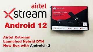 Airtel Xstream Android 12 OS Version Hybrid DTH Box 2024 Launched  l  Airtel DTH Free with Broadband