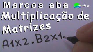 MULTIPLICAÇÃO DE MATRIZES  -  Aula 04