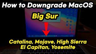 How to Downgrade MacOS - To Catalina, Mojave, High Sierra, El Capitan, Yosemite [Walkthrough]