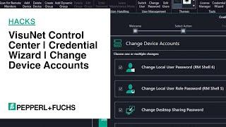 Pepperl+Fuchs Hacks: VisuNet Control Center | Credential Wizard | Change Device Accounts