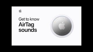 Get to know AirTag sounds — Apple Support