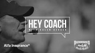 Hey Coach & The Kalen DeBoer Show Presented by Alfa Insurance