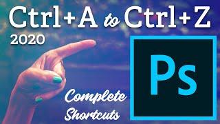 Photoshop 2020 Shortcut Keys - Complete Shortcuts 'CTRL+A' to 'CTRL+Z'