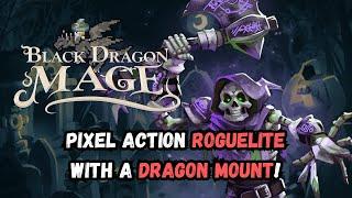 Let's Play Black Dragon Mage | Pixel Survivors-like with a DRAGON MOUNT and Many More!