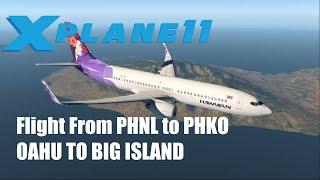 X-Plane 11 - Honolulu to Kona