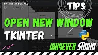 How to Open a new Window with a button in Tkinter Python Module 2022