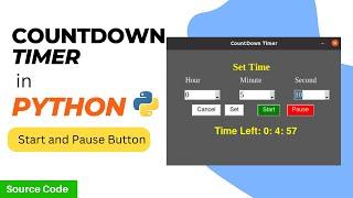 CountDown Timer in Python - with Start or Resume & Pause Features | Tkinter Project | PySeek