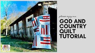 God and Country Quilt Tutorial