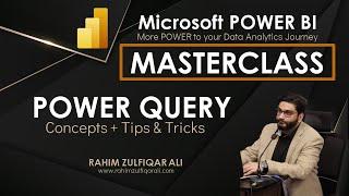 MASTERCLASS - Microsoft Power Query Fundamentals Concepts with Tips & Tricks | Microsoft POWER BI