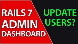 User Management Dashboard for Admins in Rails 7