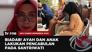 Mirisnya Pencabulan di Pesantren, Pelaku Adalah Seorang Ayah dan Anak | AKIP tvOne