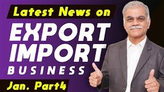 Export Import Business की Latest News Updates - January Part 4 | iiiEM EXIM News Bulletin