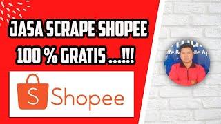 DIJAMIN GRATIS - JASA SCRAPE SHOPEE GRATIS - TANPA RIBET DAN SYARAT