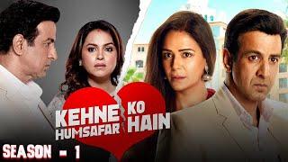 KEHNE KO HUMSAFAR HAIN - Mona Singh, Ronit Roy - Alt Balaji - Ultra Web Series | Web Series