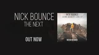 NICK BOUNCE - The Next (Original Mix)