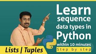 Data Types in python | Lists, Tuples | Sequence data types