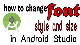 How to Change Font size in android studio