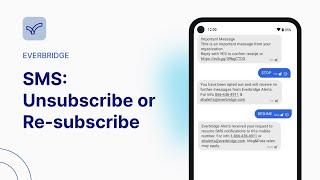 SMS: Unsubscribe Or Re-subscribe | Everbridge