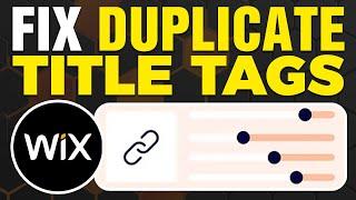 How To Fix Duplicate Title Tags in WIX (2025)