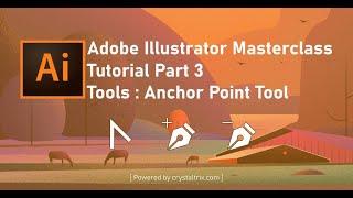 Adobe Illustrator Masterclass Tutorial Part 3 || Anchor Point Tool || Crystal Trix