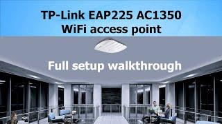 TP-Link EAP225 setup and configuration walkthrough