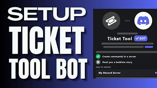 How To Set Up Ticket Tool Bot In Discord Server 2024