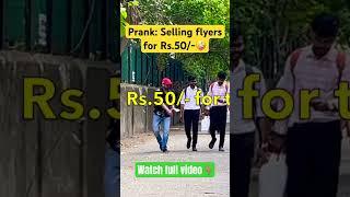 Prank: Selling flyers for Rs.50/- #funny #trending #comedy #fun #prank #trendingshorts #viralvideo