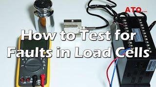 How to Test for Faults in Load Cells | Load Cell Troubleshooting Tips