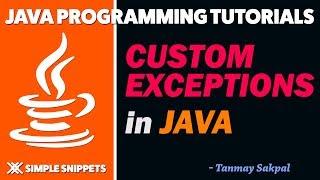 Custom Exceptions in Java Programming | Exception Handling Part - 4