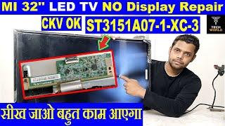 mi 32 inch led tv no display repair | st3151a07-1-xc-3 no display | mi 32 inch smart tv no display