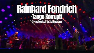 Rainhard Fendrich "Tango Korrupti" (Symphonisch in Schönbrunn) (Official Video)