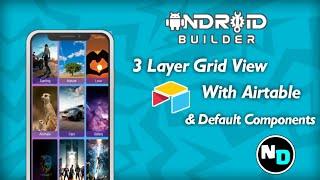 3 Layer Grid View With Airtable | Android Builder | Neo Developer | In Hindi