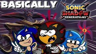 Basically the Story of Sonic X Shadow Generations (Sonic Animation)