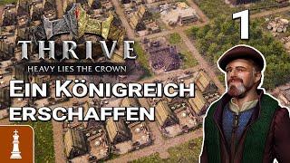 Wir erschaffen ein neues Königreich!  Let's Play Thrive: Heavy Lies The Crown 1 | deutsch gameplay