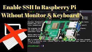 Enable SSH In Raspberry Pi Without A Monitor & Keyboard