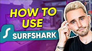 How to Use Surfshark VPN Review Easy Surfshark Tutorial for 2024