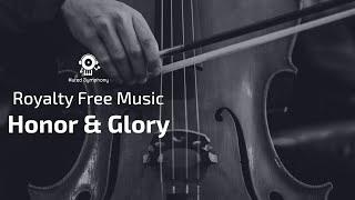 Honor & Glory by Muted Symphony - Epic Orchestral Music - Royalty Free Music